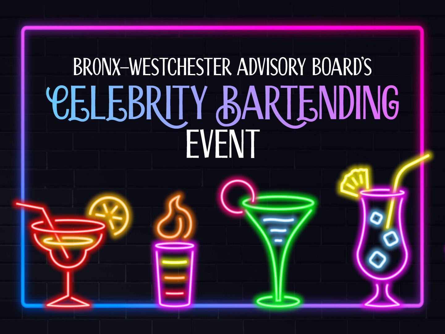 Bronx-Westchester Advisory Board's Celebrity Bartending Event